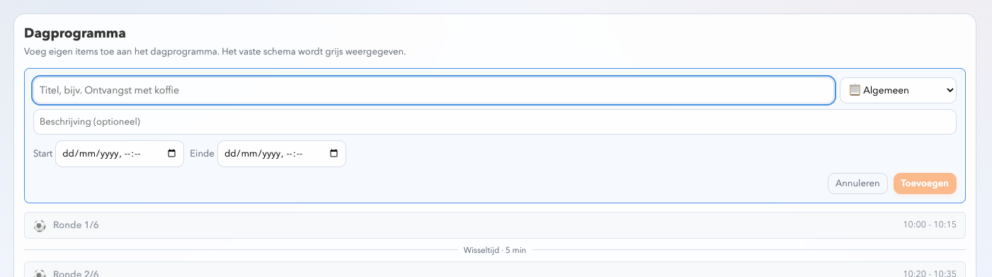 Dagprogramma-editor: eigen items toevoegen tussen de wedstrijdrondes met titel, beschrijving en tijden
